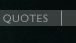 Quotes